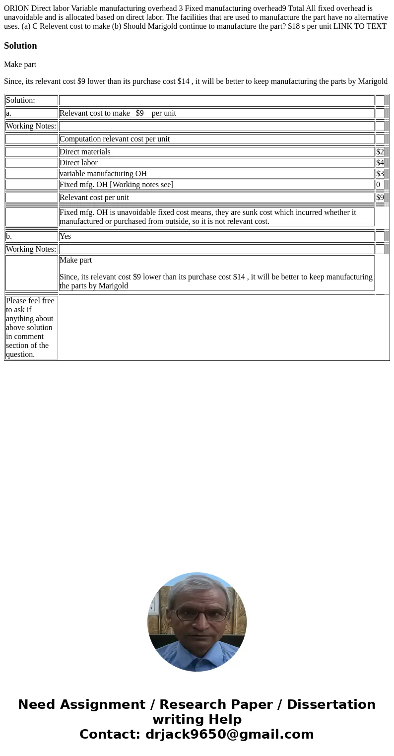  ORION Direct labor Variable manufacturing overhead 3 Fixed manufacturing overhead9 Total All fixed overhead is unavoidable and is allocated based on direct lab
