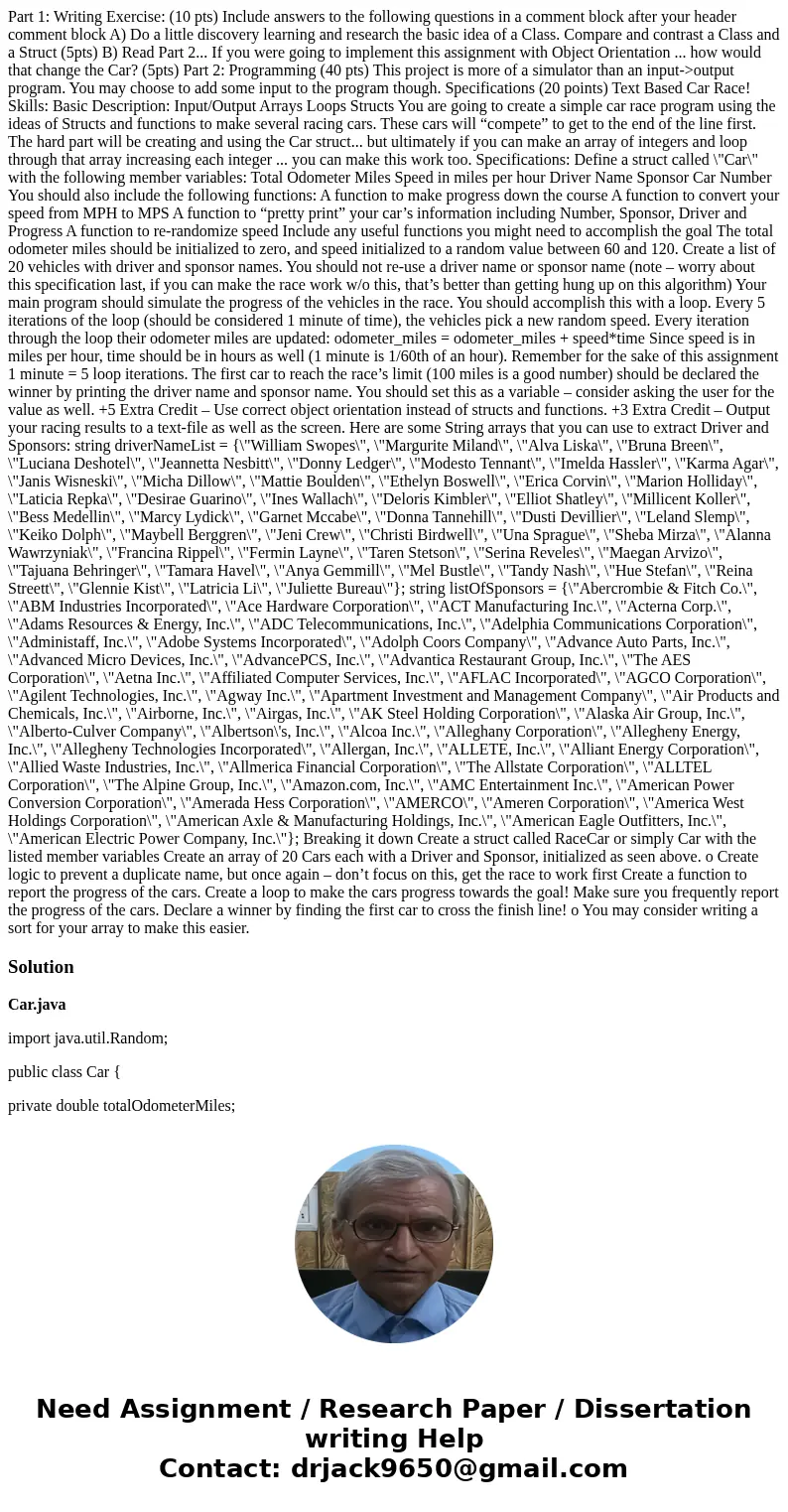 Part 1: Writing Exercise: (10 pts) Include answers to the following questions in a comment block after your header comment block A) Do a little discovery learni Part 1: Writing Exercise: (10 pts) Include answers to the following questions in a comment block after your header comment block A) Do a little discovery learni