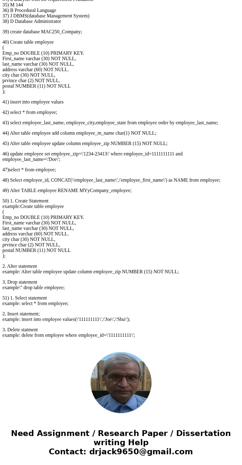 please answer these MYSQL questions for me and please take your time to answer them correctly . Thanks 28 Business rules are derived from operations A, a detai  please answer these MYSQL questions for me and please take your time to answer them correctly . Thanks 28 Business rules are derived from operations A, a detai