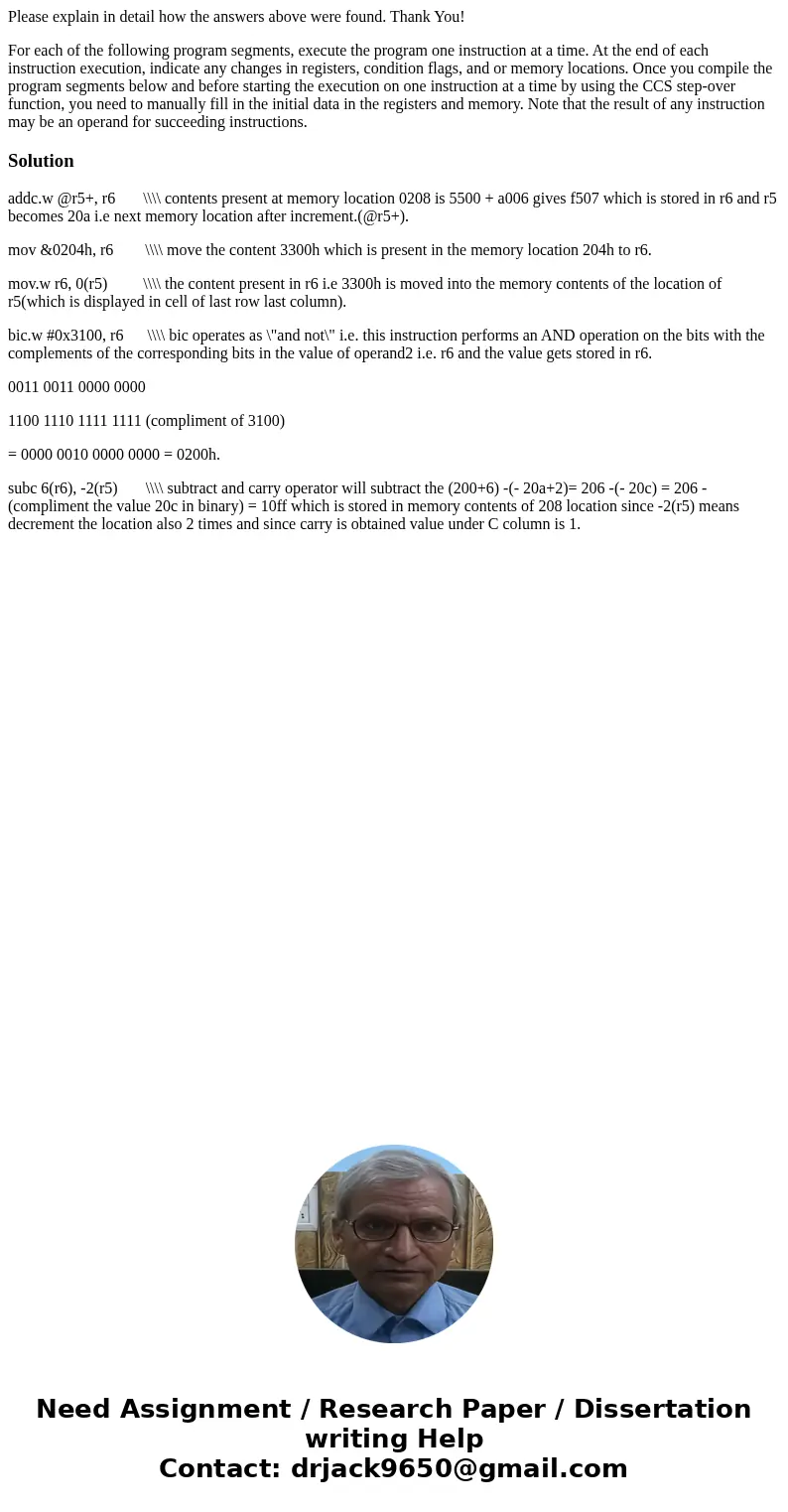 Please explain in detail how the answers above were found. Thank You! For each of the following program segments, execute the program one instruction at a time. Please explain in detail how the answers above were found. Thank You! For each of the following program segments, execute the program one instruction at a time.