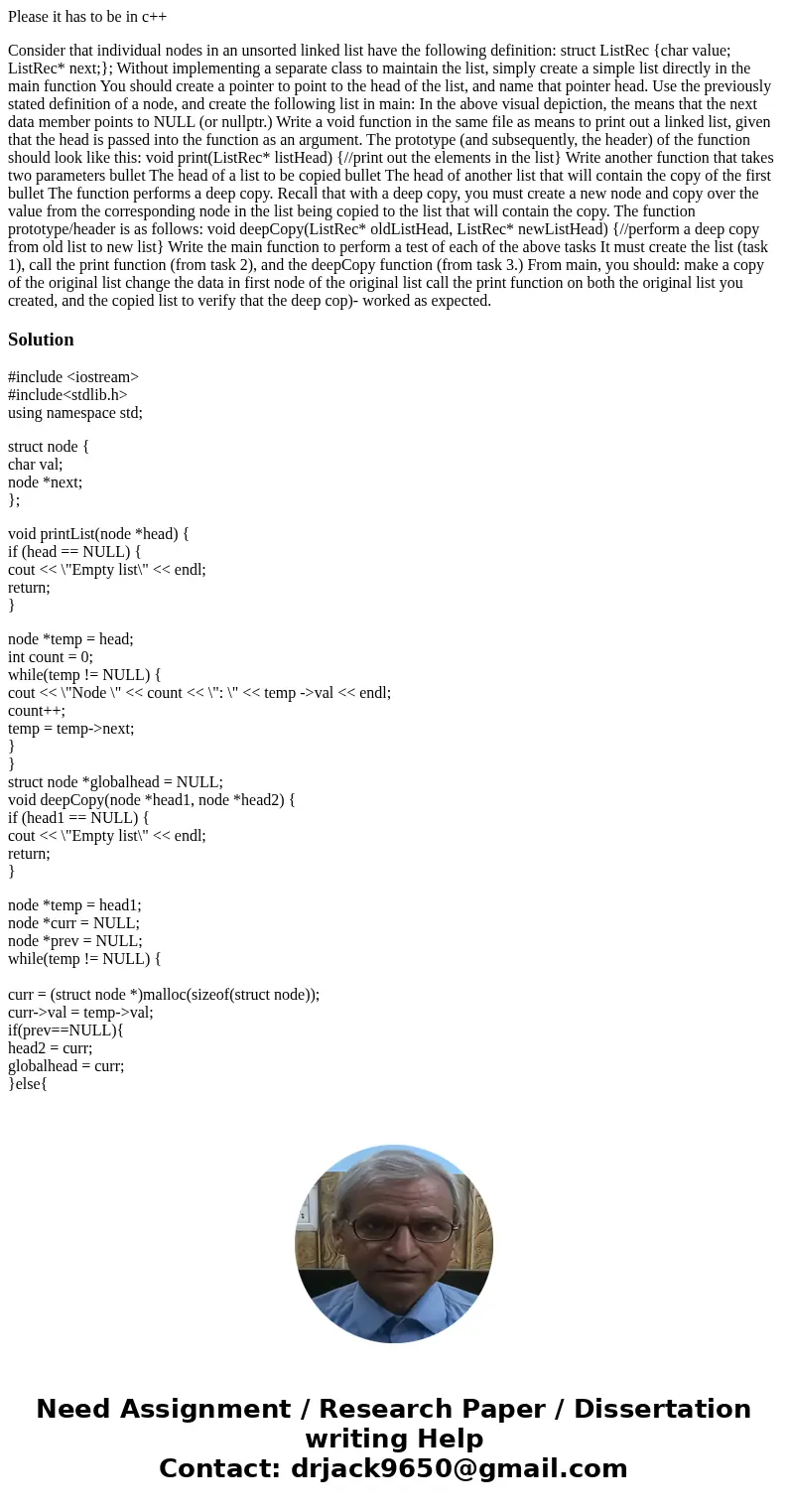 Please it has to be in c++ Consider that individual nodes in an unsorted linked list have the following definition: struct ListRec {char value; ListRec* next;};