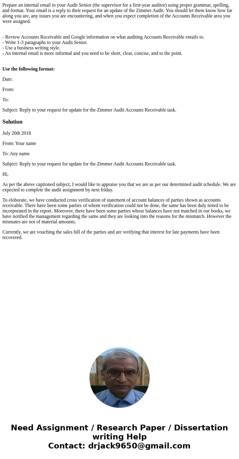Prepare an internal email to your Audit Senior (the supervisor for a first-year auditor) using proper grammar, spelling, and format. Your email is a reply to th Prepare an internal email to your Audit Senior (the supervisor for a first-year auditor) using proper grammar, spelling, and format. Your email is a reply to th
