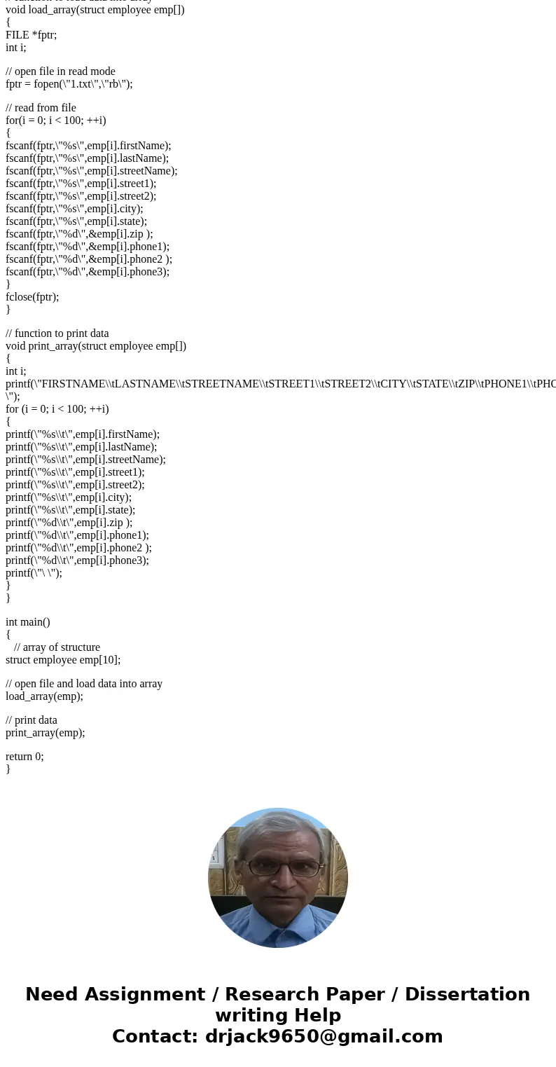 Problem: Write a C program using the following functions to implement opening and readinf a file of 100 addresses, stores it in an array of structue, and print  Problem: Write a C program using the following functions to implement opening and readinf a file of 100 addresses, stores it in an array of structue, and print