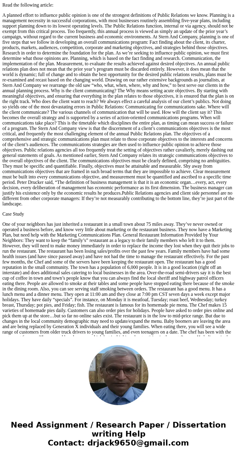 Read the following article: A planned effort to influence public opinion is one of the strongest definitions of Public Relations we know. Planning is a manageme Read the following article: A planned effort to influence public opinion is one of the strongest definitions of Public Relations we know. Planning is a manageme