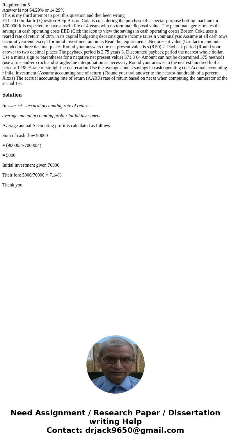 Requirement 5 Answer is not 64.29% or 14.29% This is my third attempt to post this question and thet been wrong E21-20 (similar to) Question Help Boston Cola is Requirement 5 Answer is not 64.29% or 14.29% This is my third attempt to post this question and thet been wrong E21-20 (similar to) Question Help Boston Cola is