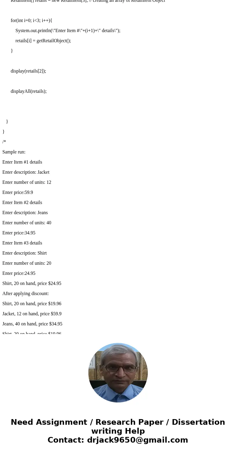 RetailItem.java - Write a class named RetailItem that reads data from an input file about an item in a retail store. - The class should have the following field RetailItem.java - Write a class named RetailItem that reads data from an input file about an item in a retail store. - The class should have the following field