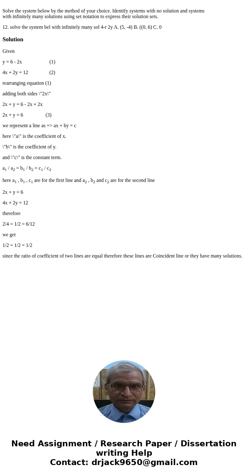 Solve the system below by the method of your choice. Identify systems with no solution and systems with infinitely many solutions using set notation to express  Solve the system below by the method of your choice. Identify systems with no solution and systems with infinitely many solutions using set notation to express