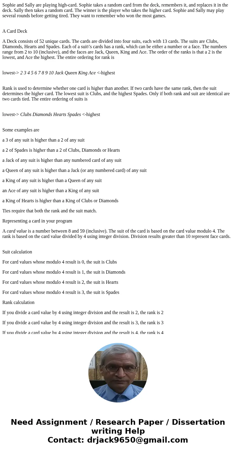 Sophie and Sally are playing high-card. Sophie takes a random card from the deck, remembers it, and replaces it in the deck. Sally then takes a random card. The Sophie and Sally are playing high-card. Sophie takes a random card from the deck, remembers it, and replaces it in the deck. Sally then takes a random card. The