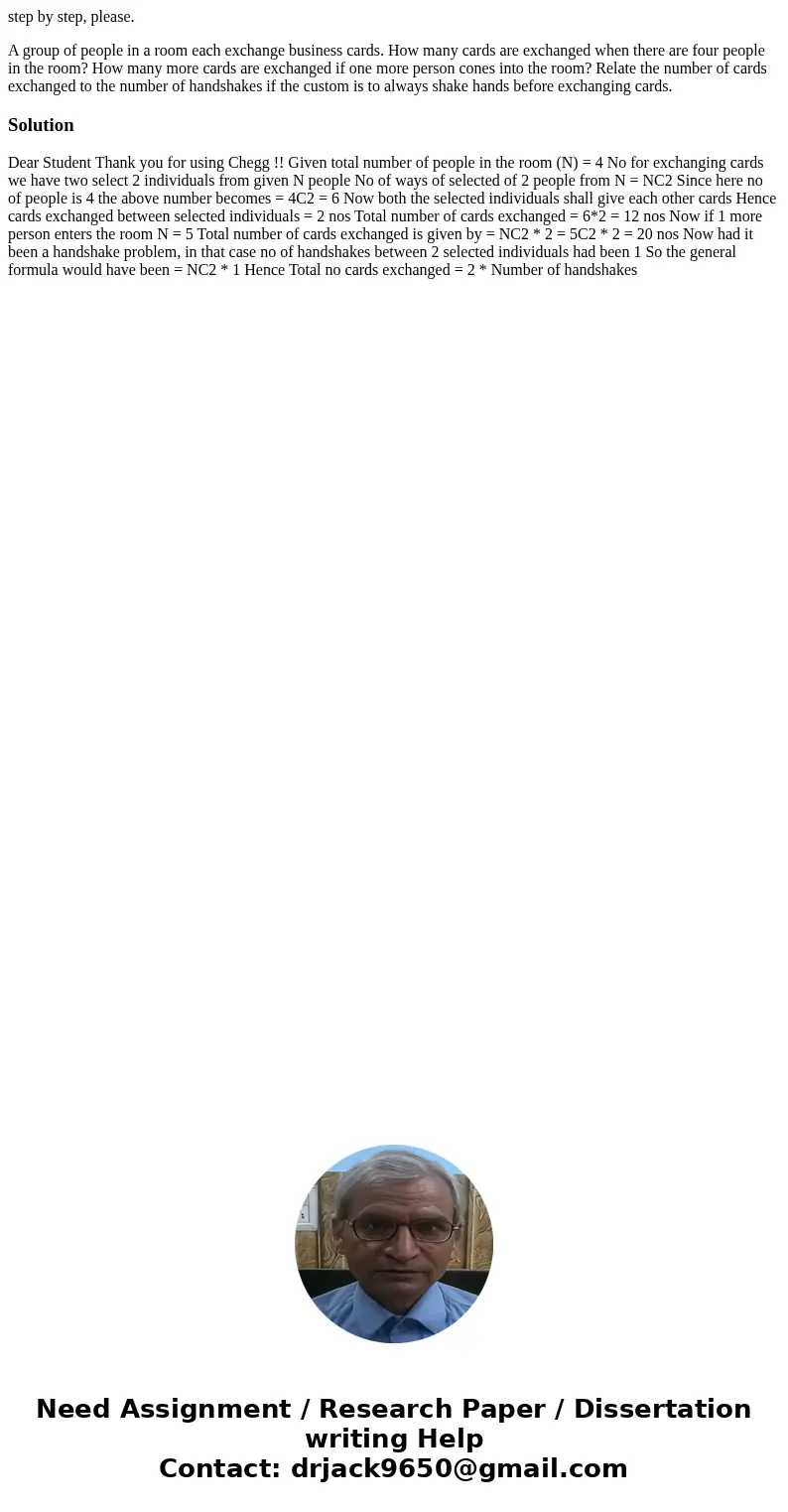 step by step, please. A group of people in a room each exchange business cards. How many cards are exchanged when there are four people in the room? How many mo step by step, please. A group of people in a room each exchange business cards. How many cards are exchanged when there are four people in the room? How many mo