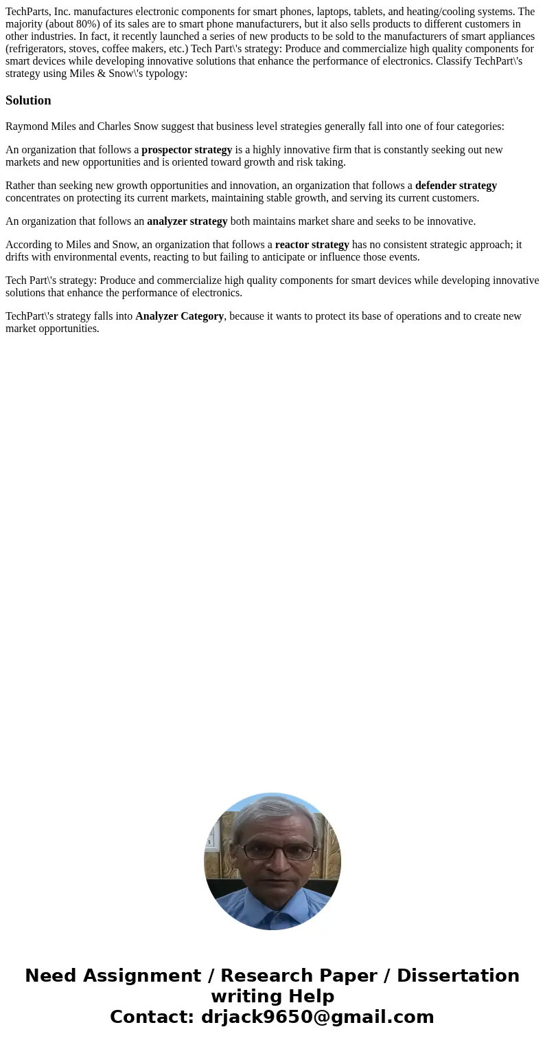 TechParts, Inc. manufactures electronic components for smart phones, laptops, tablets, and heating/cooling systems. The majority (about 80%) of its sales are to TechParts, Inc. manufactures electronic components for smart phones, laptops, tablets, and heating/cooling systems. The majority (about 80%) of its sales are to