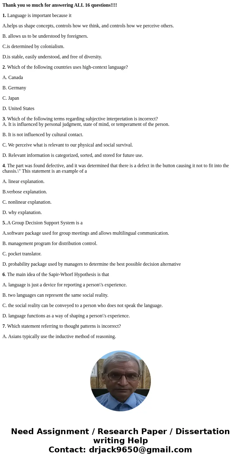 Thank you so much for answering ALL 16 questions!!!! 1. Language is important because it A.helps us shape concepts, controls how we think, and controls how we p Thank you so much for answering ALL 16 questions!!!! 1. Language is important because it A.helps us shape concepts, controls how we think, and controls how we p