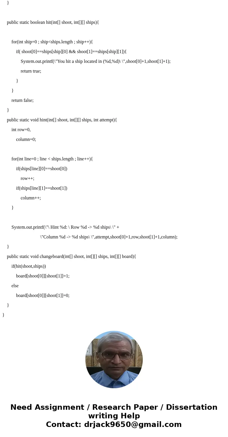 The following code, is a one player battleship game in JAVA. Im trying to Enhance the game to be a two player game (were a player plays aggainst a computer oppo The following code, is a one player battleship game in JAVA. Im trying to Enhance the game to be a two player game (were a player plays aggainst a computer oppo