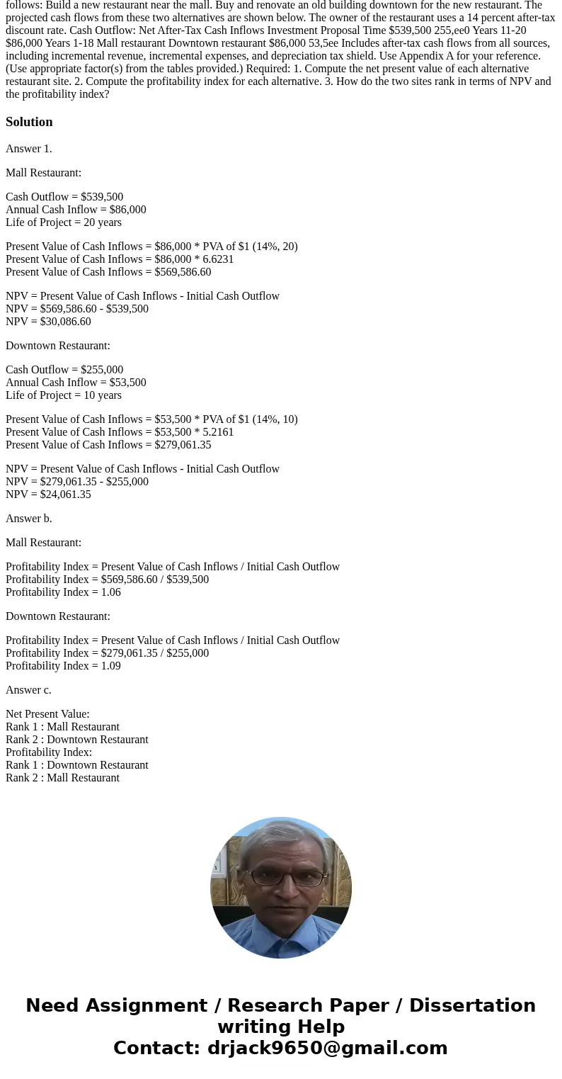  The owner of Waco Waffile House is considering an expansion of the business. He has identified two alternatives, as follows: Build a new restaurant near the ma