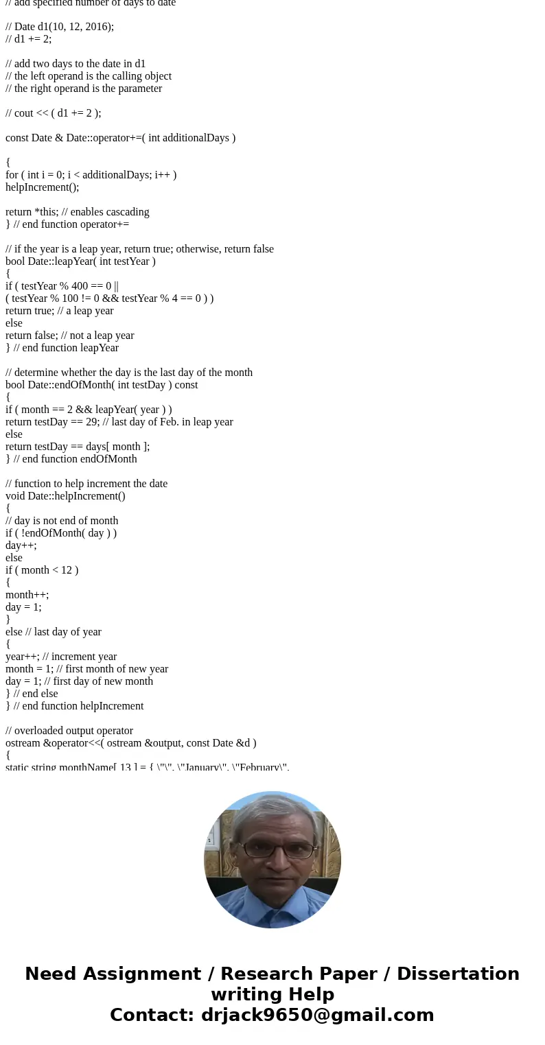  The two given programs are pasted here: // Date.h // Date class definition with overloaded increment operators. #ifndef DATE_H #define DATE_H #include <iost