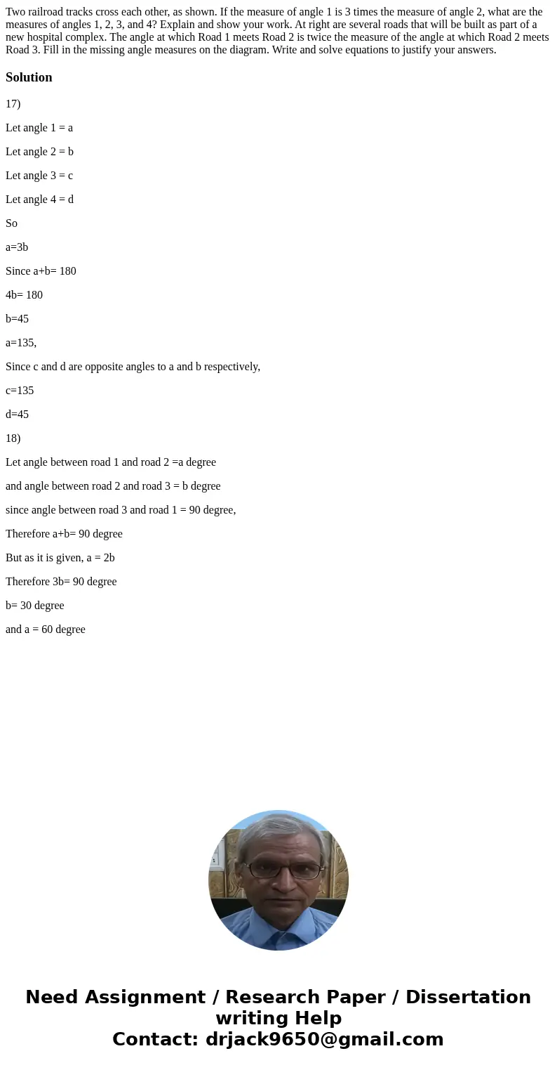Two railroad tracks cross each other, as shown. If the measure of angle 1 is 3 times the measure of angle 2, what are the measures of angles 1, 2, 3, and 4? Ex  Two railroad tracks cross each other, as shown. If the measure of angle 1 is 3 times the measure of angle 2, what are the measures of angles 1, 2, 3, and 4? Ex