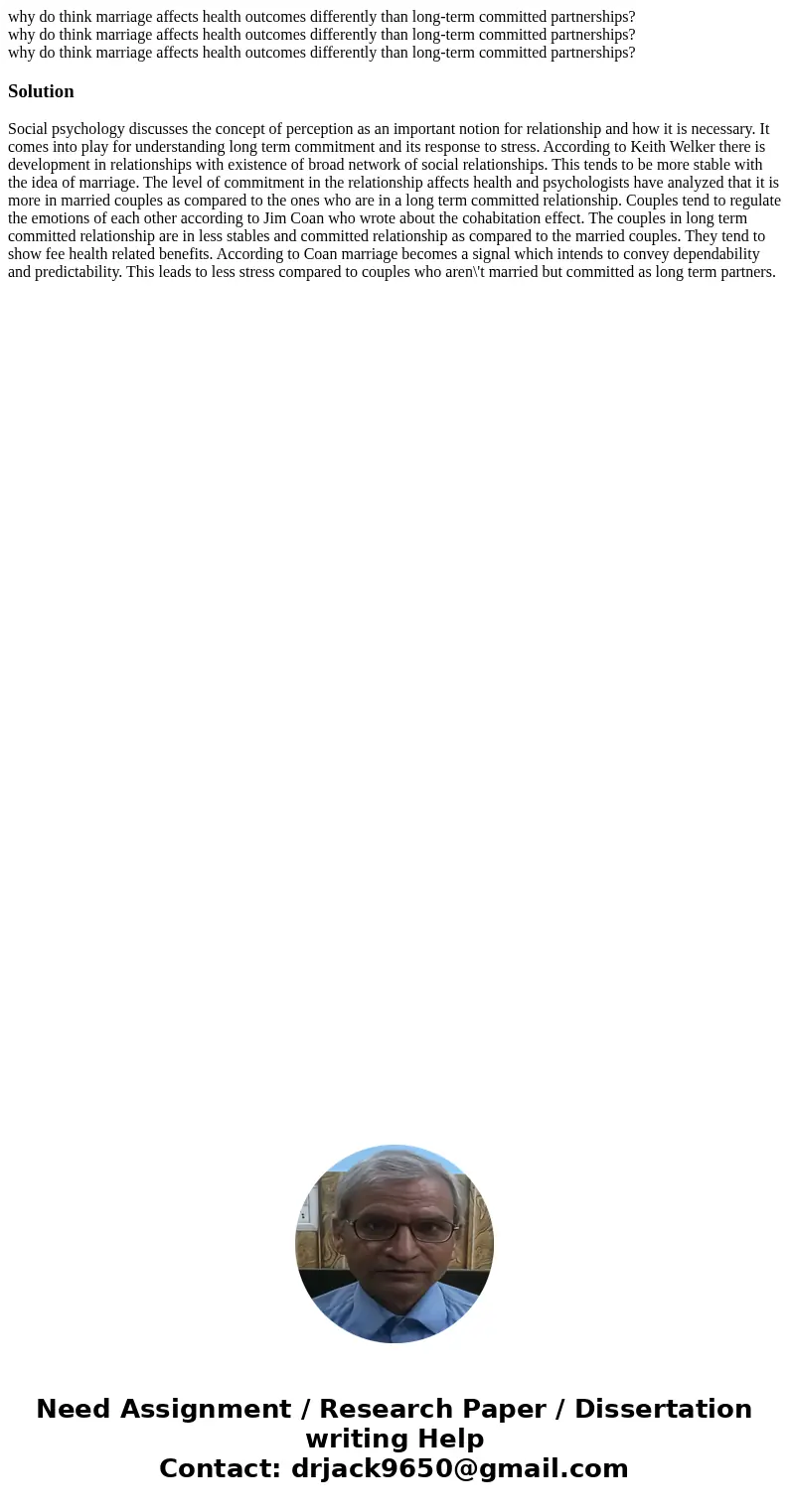  why do think marriage affects health outcomes differently than long-term committed partnerships? why do think marriage affects health outcomes differently than