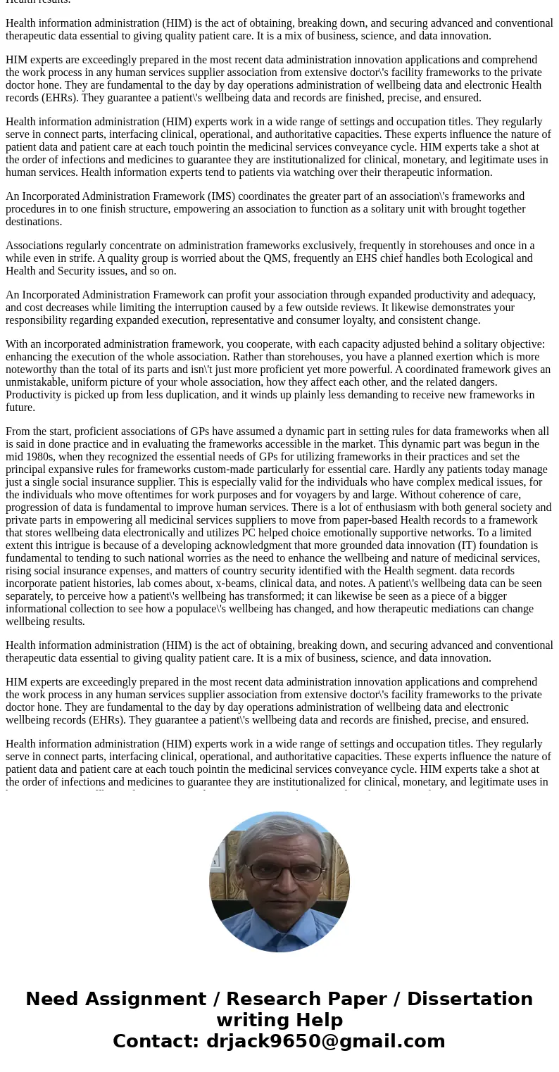 Why is it difficult to integrate IT and medicine? Discuss the need for an integrated management perspective of HIM (Health Information Management).SolutionHealt Why is it difficult to integrate IT and medicine? Discuss the need for an integrated management perspective of HIM (Health Information Management).SolutionHealt