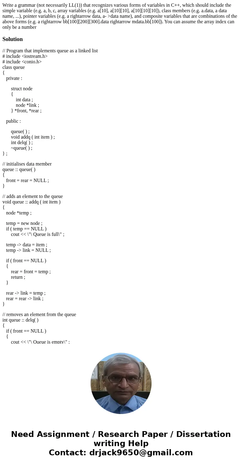 Write a grammar (not necessarily LL(1)) that recognizes various forms of variables in C++, which should include the simple variable (e.g. a, b, c, array variab  Write a grammar (not necessarily LL(1)) that recognizes various forms of variables in C++, which should include the simple variable (e.g. a, b, c, array variab