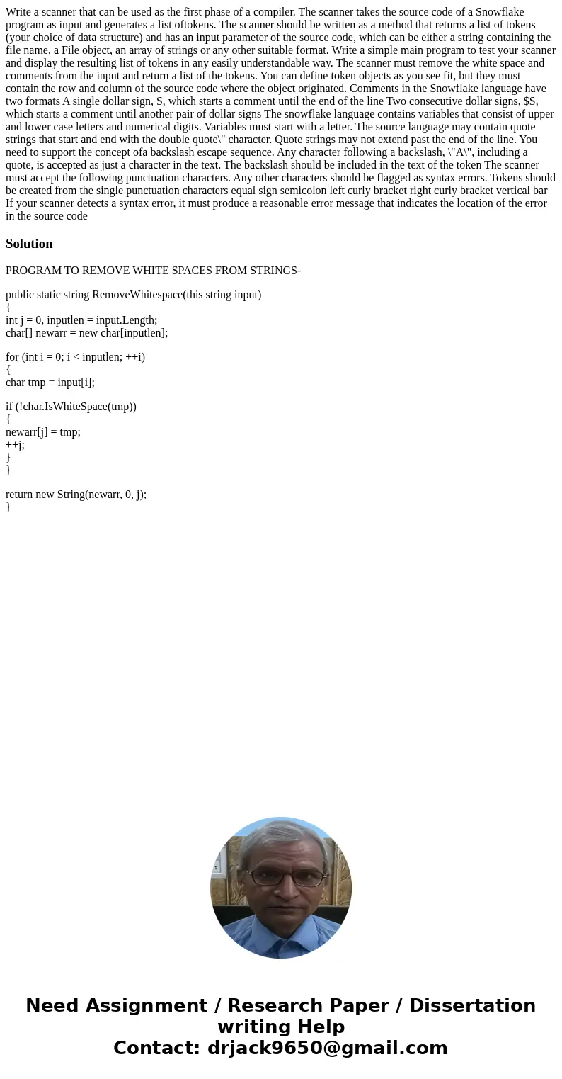 Write a scanner that can be used as the first phase of a compiler. The scanner takes the source code of a Snowflake program as input and generates a list oftok  Write a scanner that can be used as the first phase of a compiler. The scanner takes the source code of a Snowflake program as input and generates a list oftok