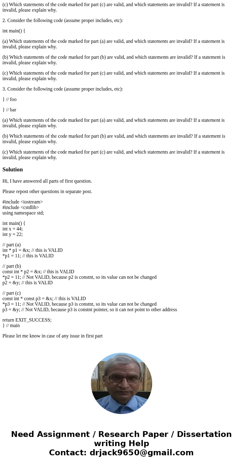 1. Consider the following code (assume proper includes, etc): int main() { (a) Which statements of the code marked for part (a) are valid, and which statements  1. Consider the following code (assume proper includes, etc): int main() { (a) Which statements of the code marked for part (a) are valid, and which statements