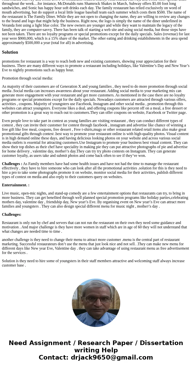 1. Create two sales promotions for the restaurant. Identify the challenge and solution for each promotion. Include budgetary considerations. Case Study One of y 1. Create two sales promotions for the restaurant. Identify the challenge and solution for each promotion. Include budgetary considerations. Case Study One of y