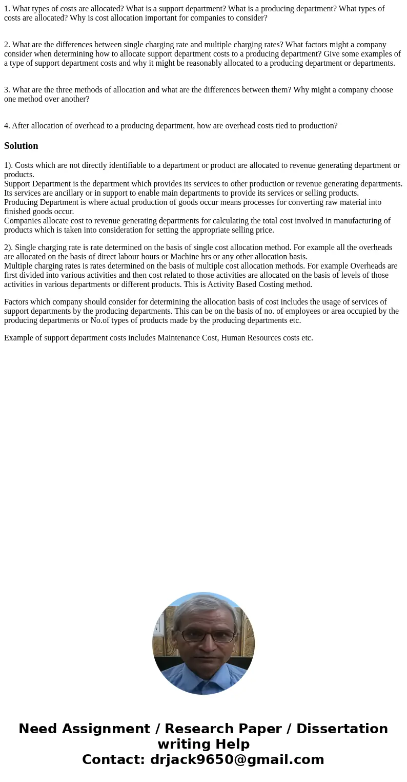 1. What types of costs are allocated? What is a support department? What is a producing department? What types of costs are allocated? Why is cost allocation im