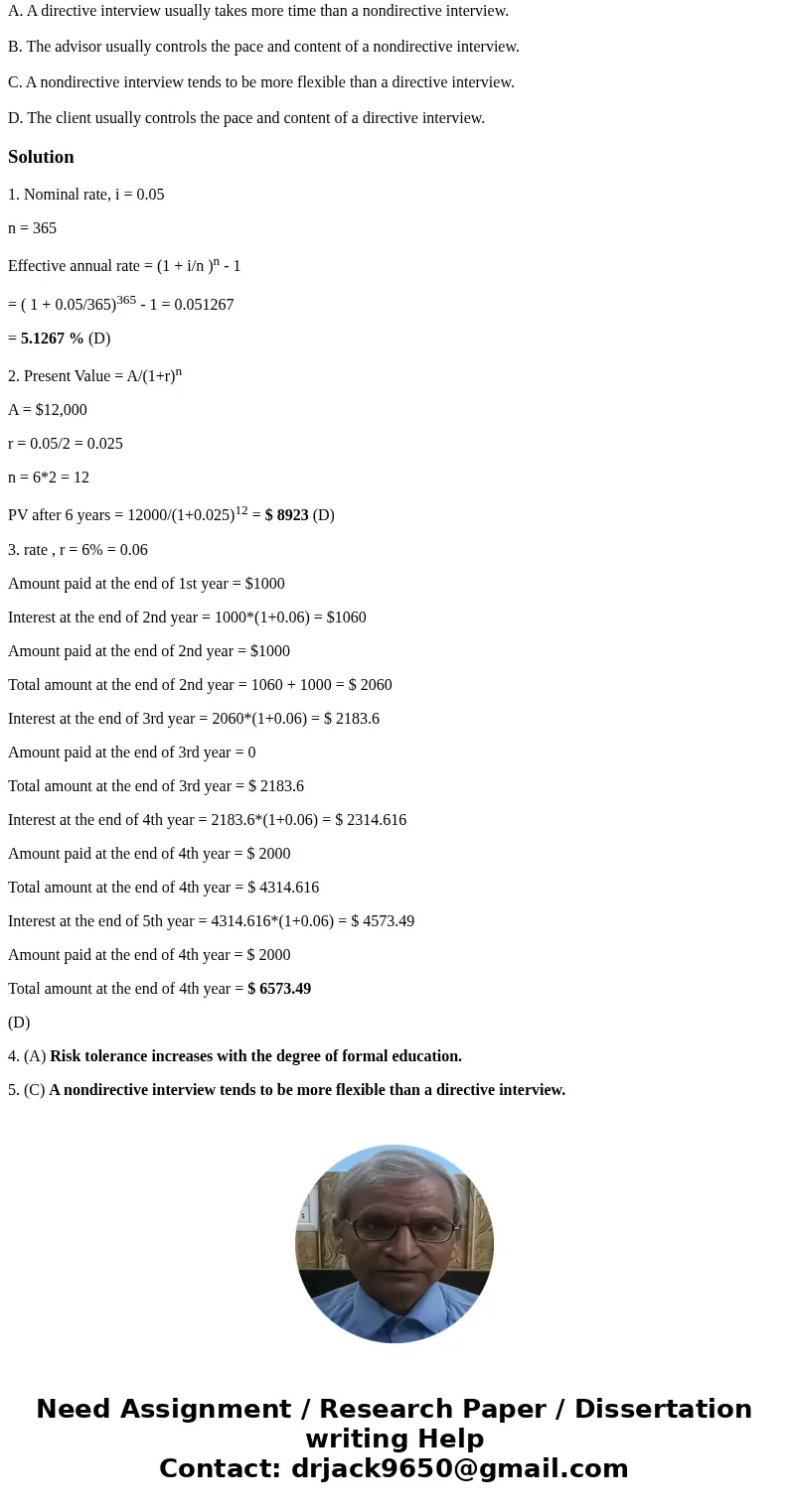 1. Which of the following is the effective annual interest rate for a 5 percent nominal rate that is compounded daily? A, 5.0945% B, 5.1162% C, 5.1246% D, 5.126 1. Which of the following is the effective annual interest rate for a 5 percent nominal rate that is compounded daily? A, 5.0945% B, 5.1162% C, 5.1246% D, 5.126
