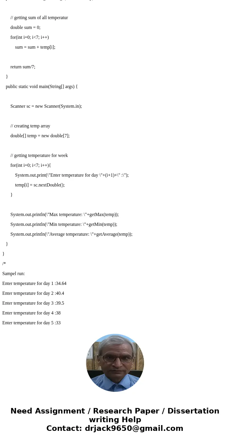 14.Write a program in java that allows a user to enter the temp of seven days of given week, and stores those values in an array of doubles, The program should  14.Write a program in java that allows a user to enter the temp of seven days of given week, and stores those values in an array of doubles, The program should