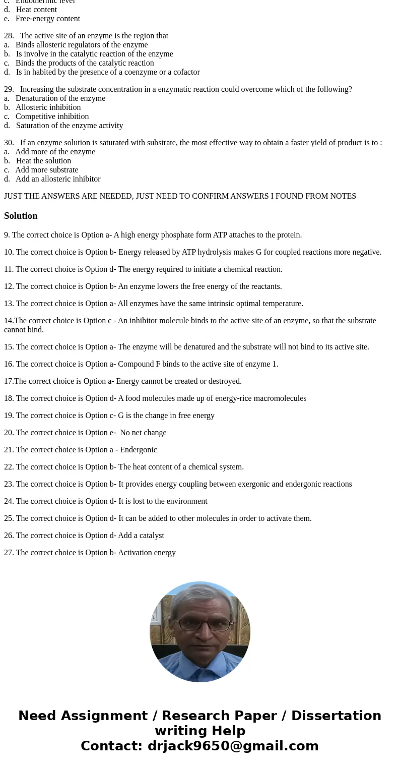 9. An in active protein becomes activated by ATP. How does ATP activate the protein? a. A high energy phosphate form ATP attaches to the protein b. ATP is an en 9. An in active protein becomes activated by ATP. How does ATP activate the protein? a. A high energy phosphate form ATP attaches to the protein b. ATP is an en