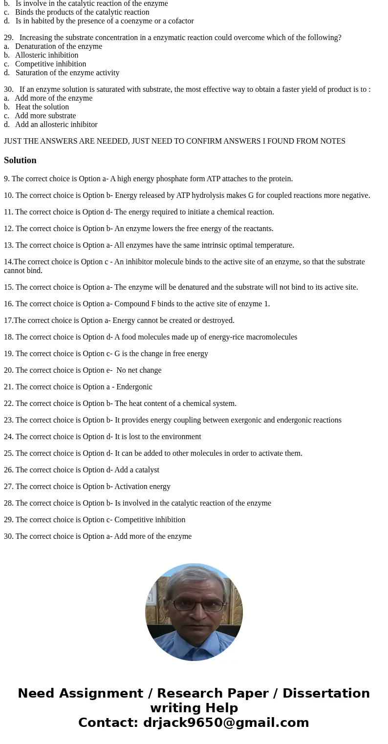 9. An in active protein becomes activated by ATP. How does ATP activate the protein? a. A high energy phosphate form ATP attaches to the protein b. ATP is an en 9. An in active protein becomes activated by ATP. How does ATP activate the protein? a. A high energy phosphate form ATP attaches to the protein b. ATP is an en
