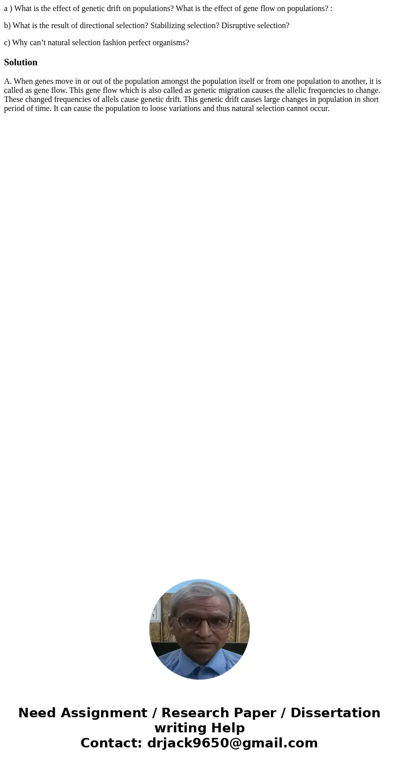 a ) What is the effect of genetic drift on populations? What is the effect of gene flow on populations? : b) What is the result of directional selection? Stabil a ) What is the effect of genetic drift on populations? What is the effect of gene flow on populations? : b) What is the result of directional selection? Stabil