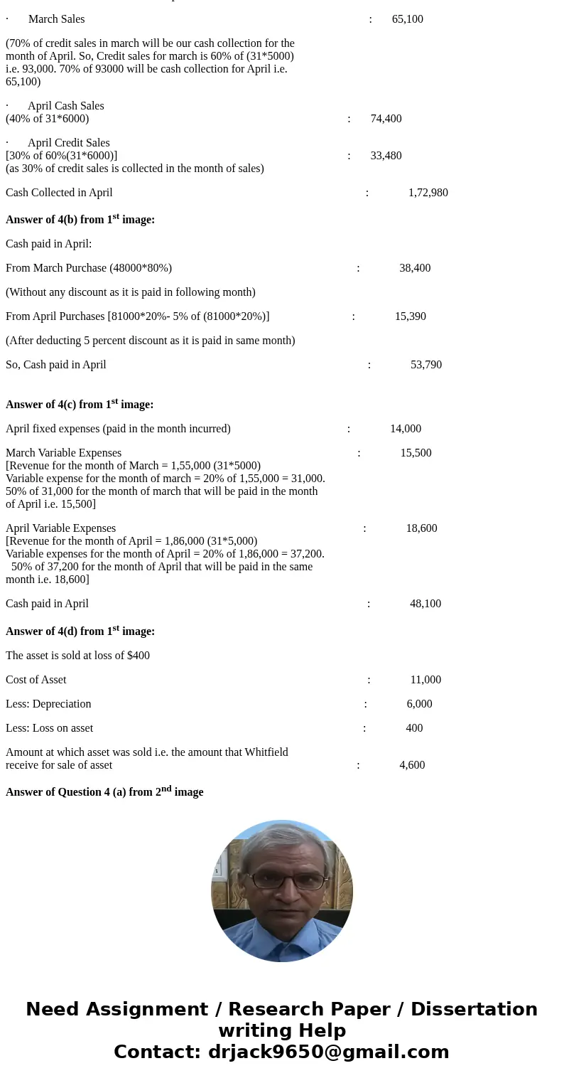 b. Merchandise purchases were$43,000 and $81,000 for March and April respectively. Typically, 20% of total purchases are paid for in the month of purchase with  b. Merchandise purchases were$43,000 and $81,000 for March and April respectively. Typically, 20% of total purchases are paid for in the month of purchase with