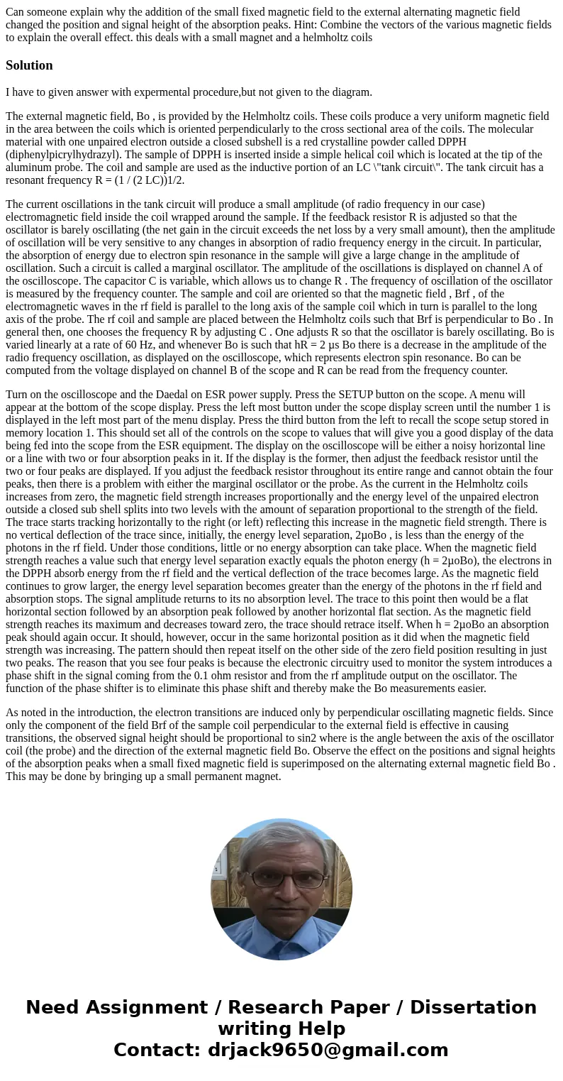 Can someone explain why the addition of the small fixed magnetic field to the external alternating magnetic field changed the position and signal height of the  Can someone explain why the addition of the small fixed magnetic field to the external alternating magnetic field changed the position and signal height of the