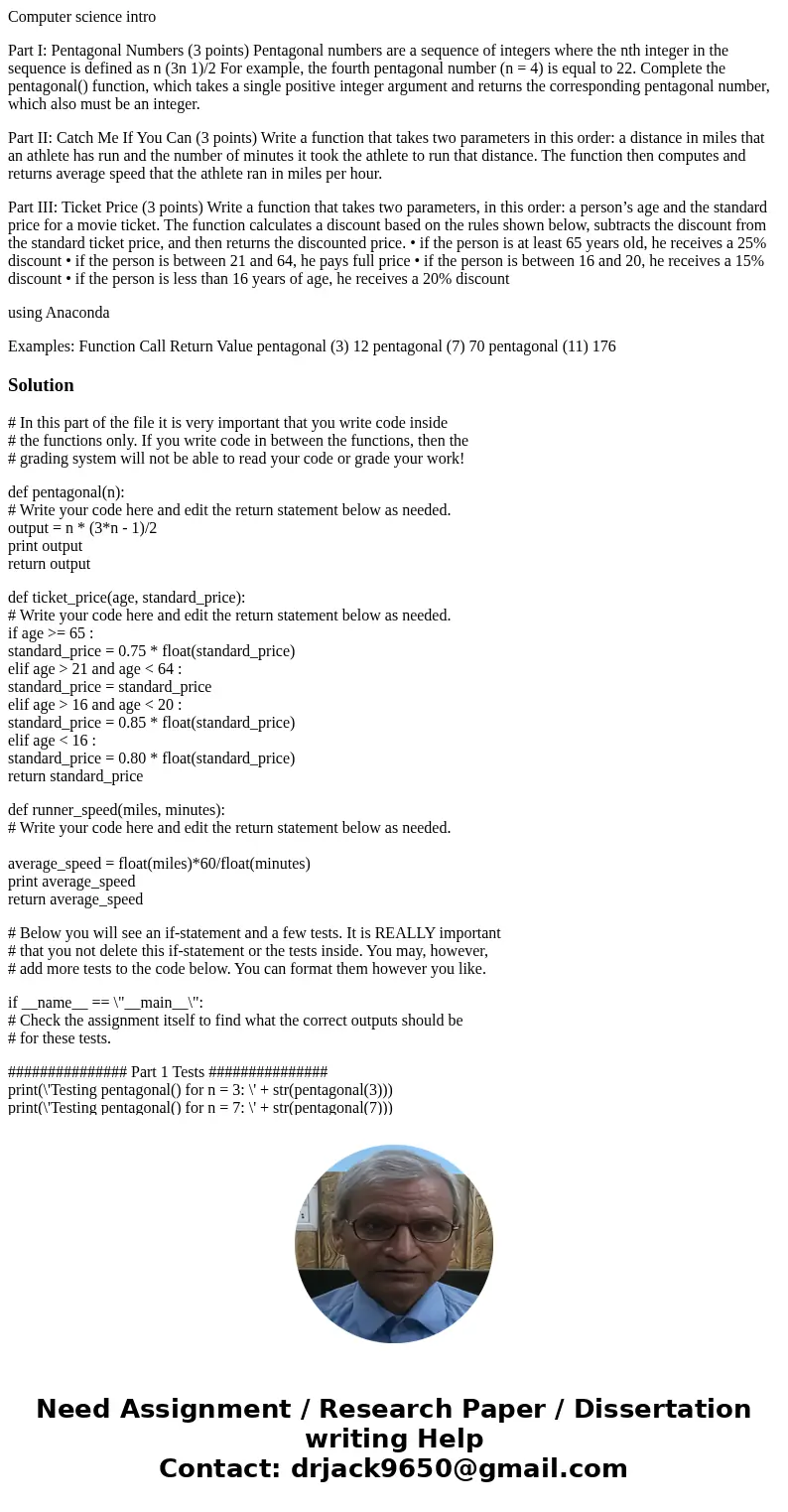 Computer science intro Part I: Pentagonal Numbers (3 points) Pentagonal numbers are a sequence of integers where the nth integer in the sequence is defined as n Computer science intro Part I: Pentagonal Numbers (3 points) Pentagonal numbers are a sequence of integers where the nth integer in the sequence is defined as n