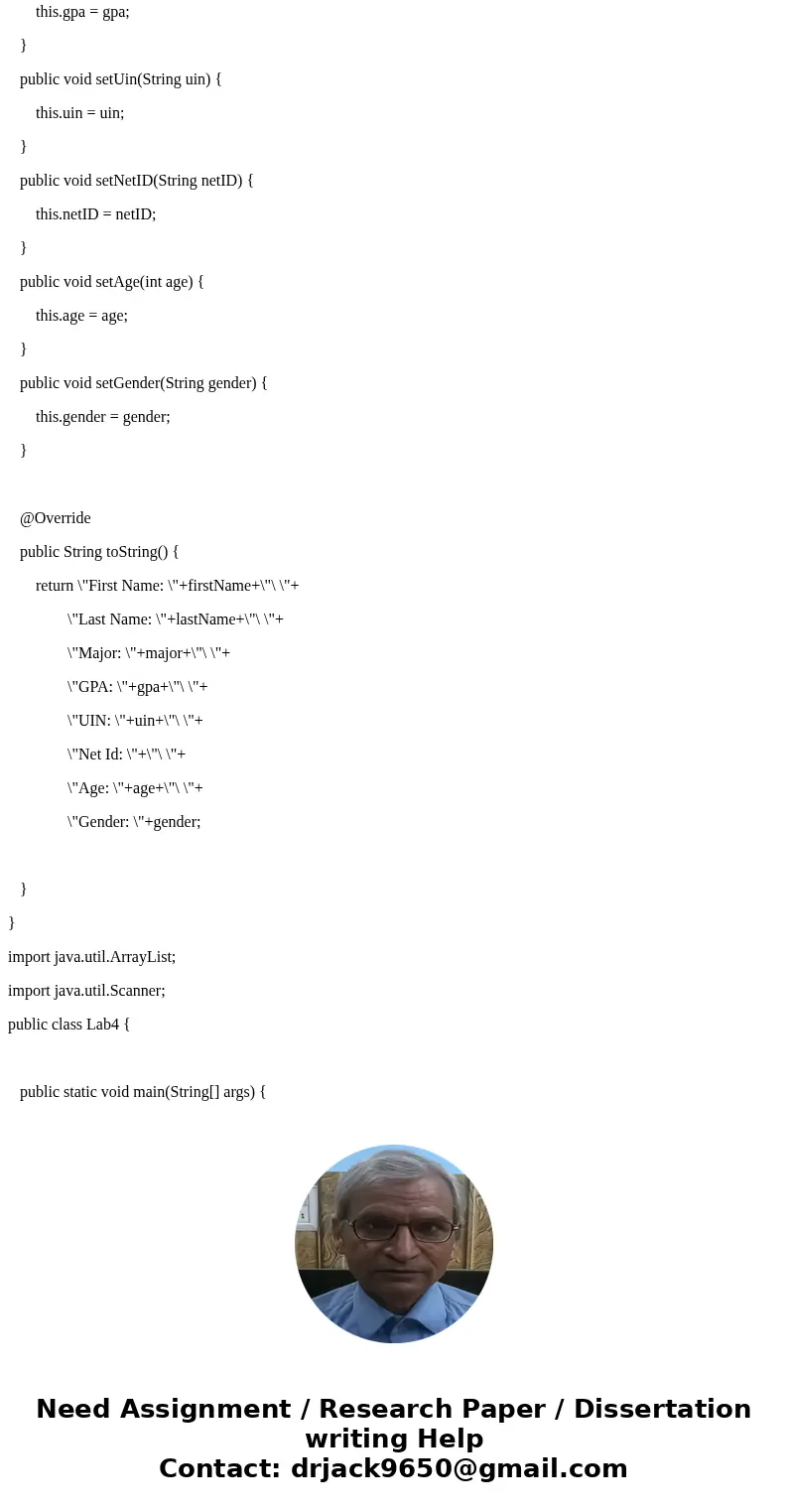Create a program that keeps track of specific information for Students. The information stored should be the following: First Name, Last Name, Major, GPA, UIN,  Create a program that keeps track of specific information for Students. The information stored should be the following: First Name, Last Name, Major, GPA, UIN,