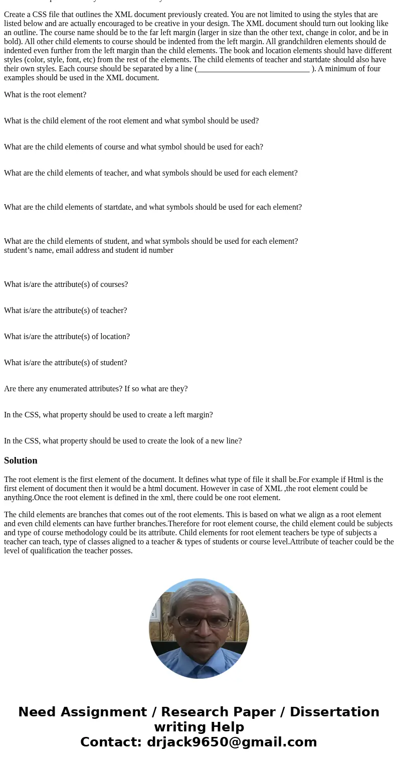 Create a well formed XML, and DTD documents used to represent courses in a university. The university has numerous courses including but not limited to Computer Create a well formed XML, and DTD documents used to represent courses in a university. The university has numerous courses including but not limited to Computer