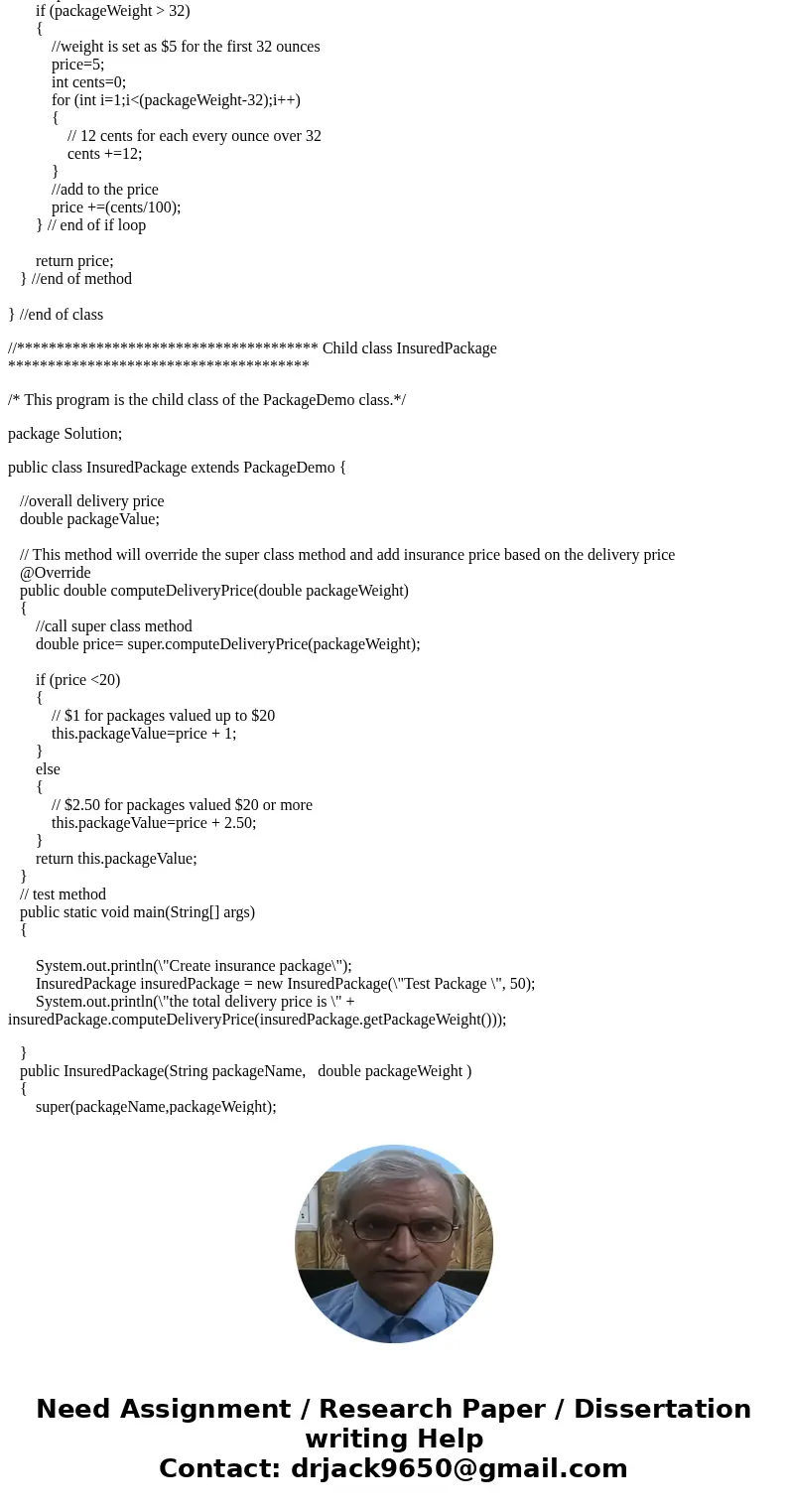 Create an application named PackageDemo that declares and demonstrates objects of the package class and its descendants. The package class includes auto-impleme Create an application named PackageDemo that declares and demonstrates objects of the package class and its descendants. The package class includes auto-impleme