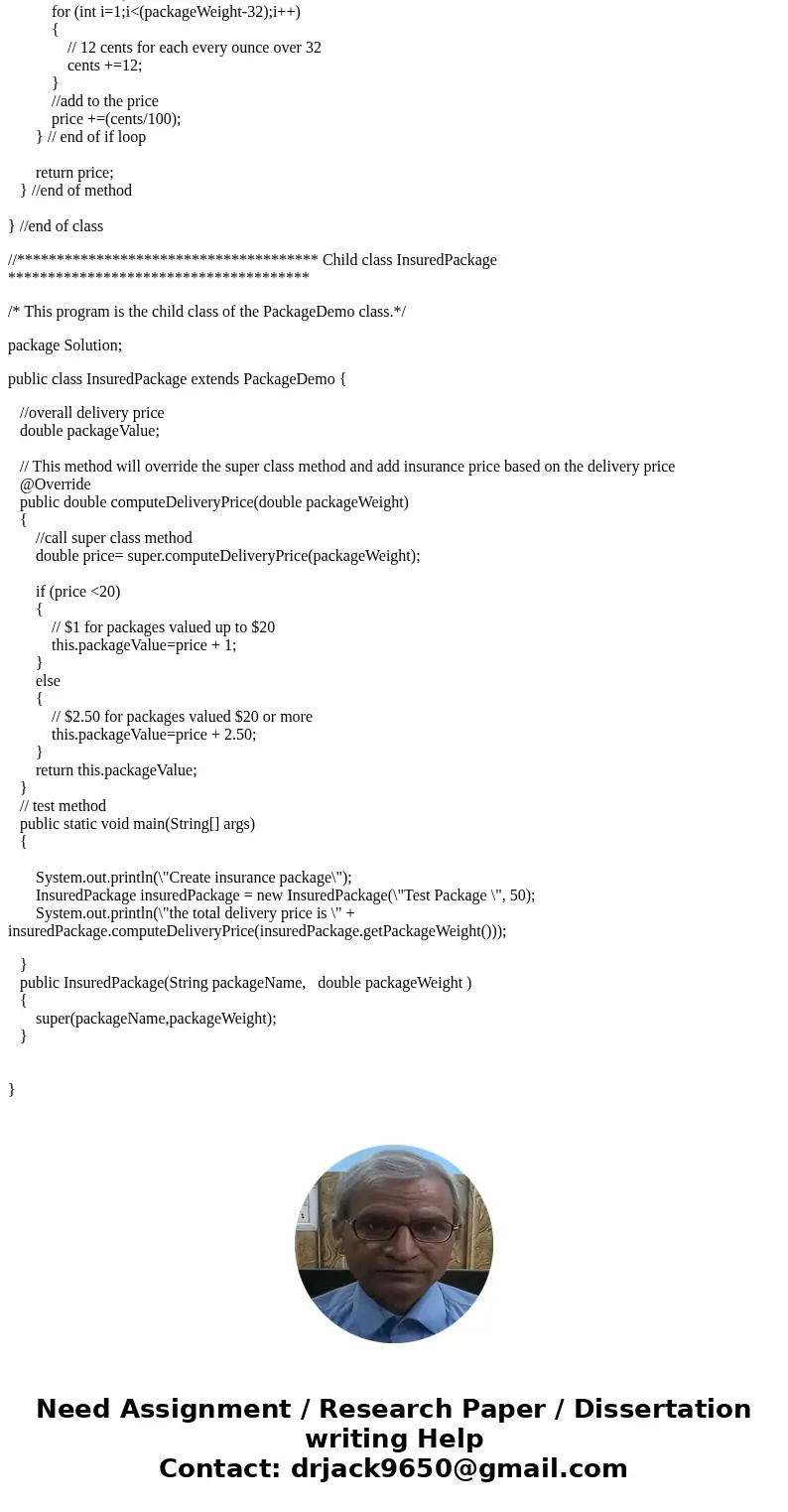 Create an application named PackageDemo that declares and demonstrates objects of the package class and its descendants. The package class includes auto-impleme Create an application named PackageDemo that declares and demonstrates objects of the package class and its descendants. The package class includes auto-impleme