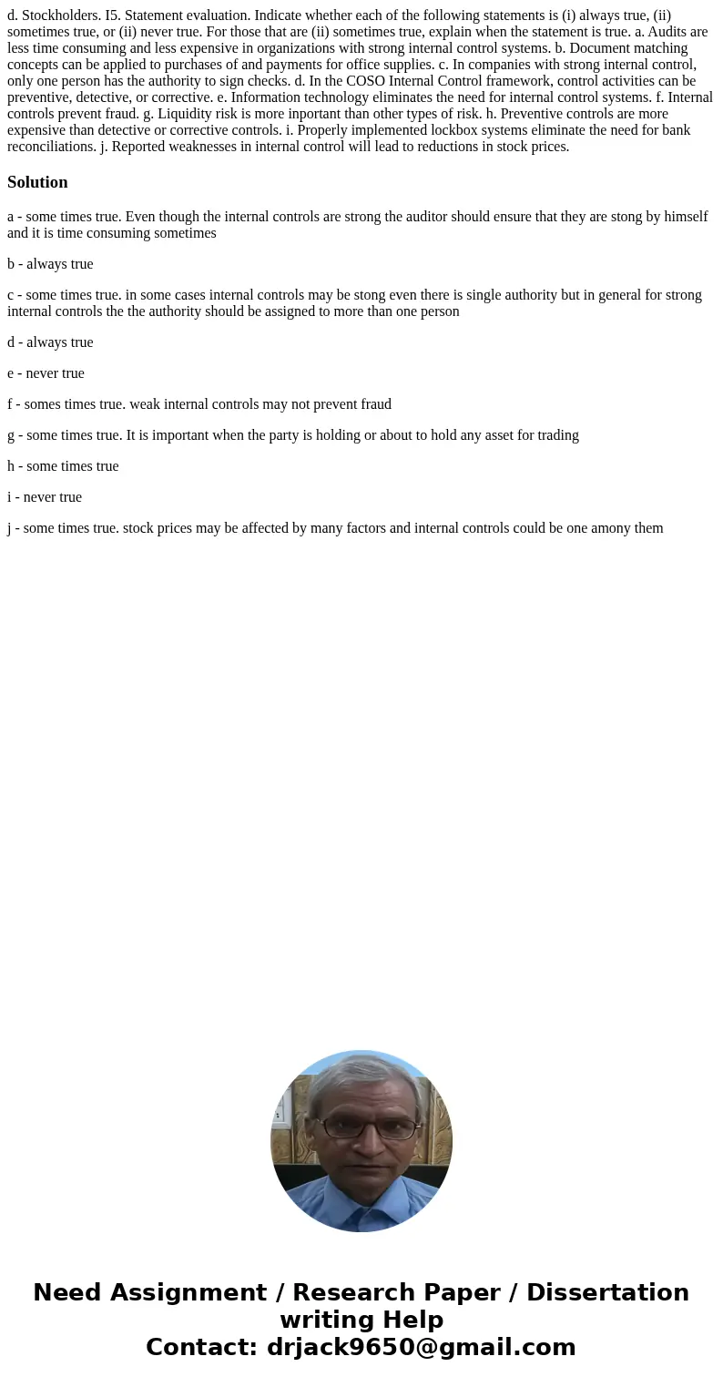 d. Stockholders. I5. Statement evaluation. Indicate whether each of the following statements is (i) always true, (ii) sometimes true, or (ii) never true. For t  d. Stockholders. I5. Statement evaluation. Indicate whether each of the following statements is (i) always true, (ii) sometimes true, or (ii) never true. For t