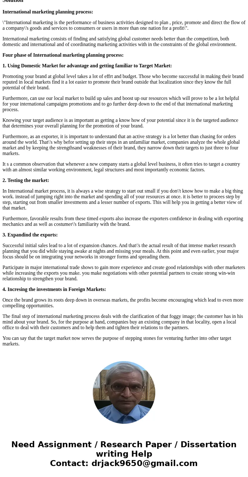 Describe the four phase international marketing planning process that you might follow to market local tea company wealthy Saudi\'s house holds? Describe the f  Describe the four phase international marketing planning process that you might follow to market local tea company wealthy Saudi\'s house holds? Describe the f