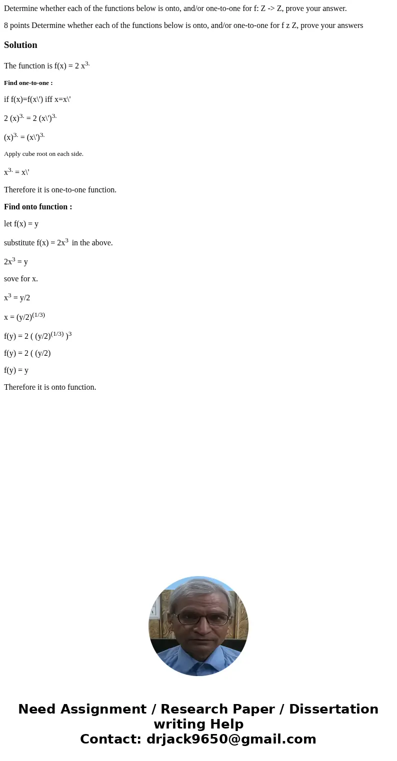 Determine whether each of the functions below is onto, and/or one-to-one for f: Z -> Z, prove your answer. 8 points Determine whether each of the functions b Determine whether each of the functions below is onto, and/or one-to-one for f: Z -> Z, prove your answer. 8 points Determine whether each of the functions b