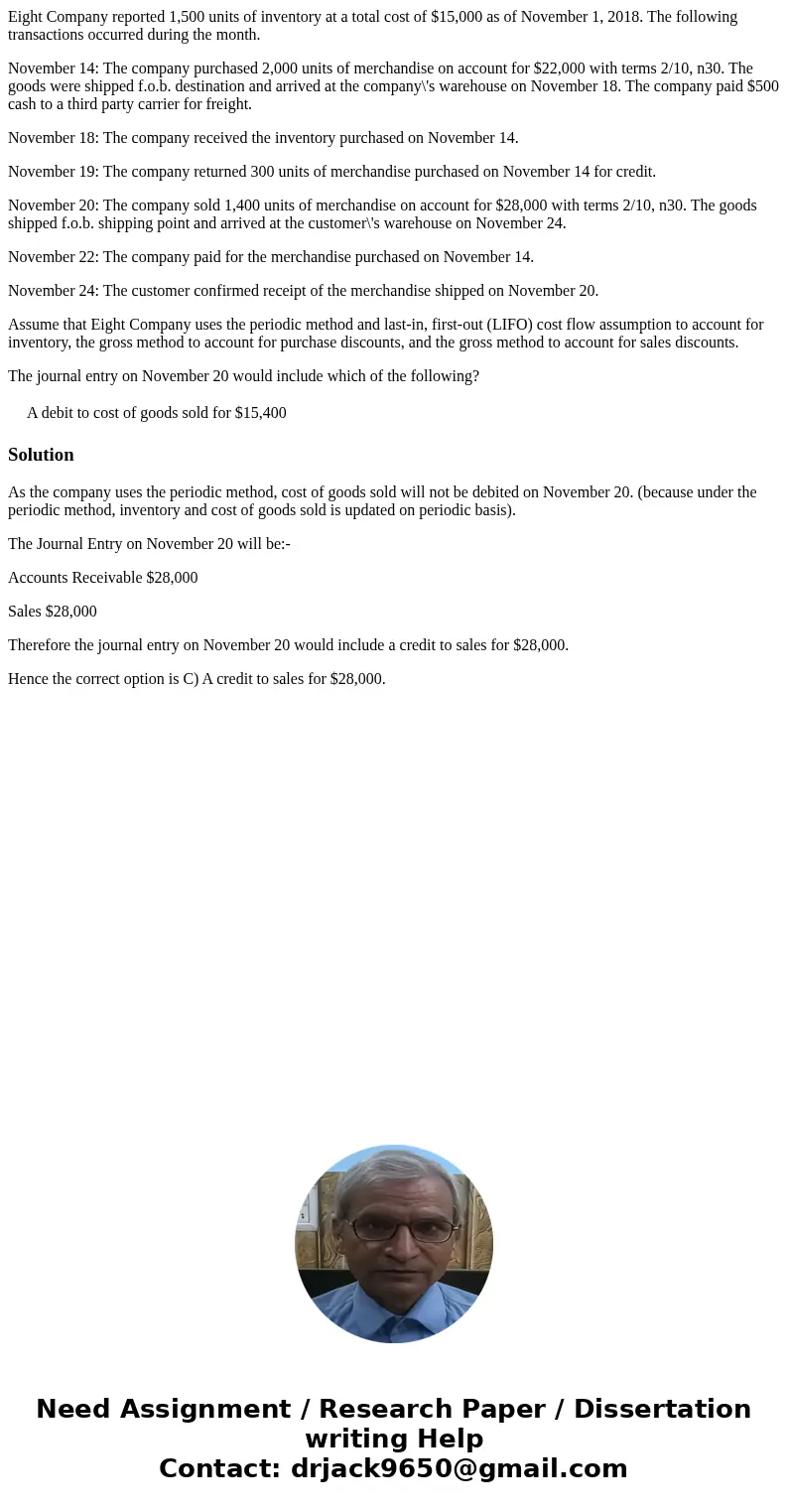 Eight Company reported 1,500 units of inventory at a total cost of $15,000 as of November 1, 2018. The following transactions occurred during the month. Novembe Eight Company reported 1,500 units of inventory at a total cost of $15,000 as of November 1, 2018. The following transactions occurred during the month. Novembe