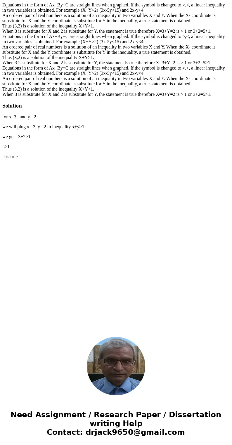 Equations in the form of Ax+By=C are straight lines when graphed. If the symbol is changed to >,<, a linear inequality in two variables is obtained. For   Equations in the form of Ax+By=C are straight lines when graphed. If the symbol is changed to >,<, a linear inequality in two variables is obtained. For