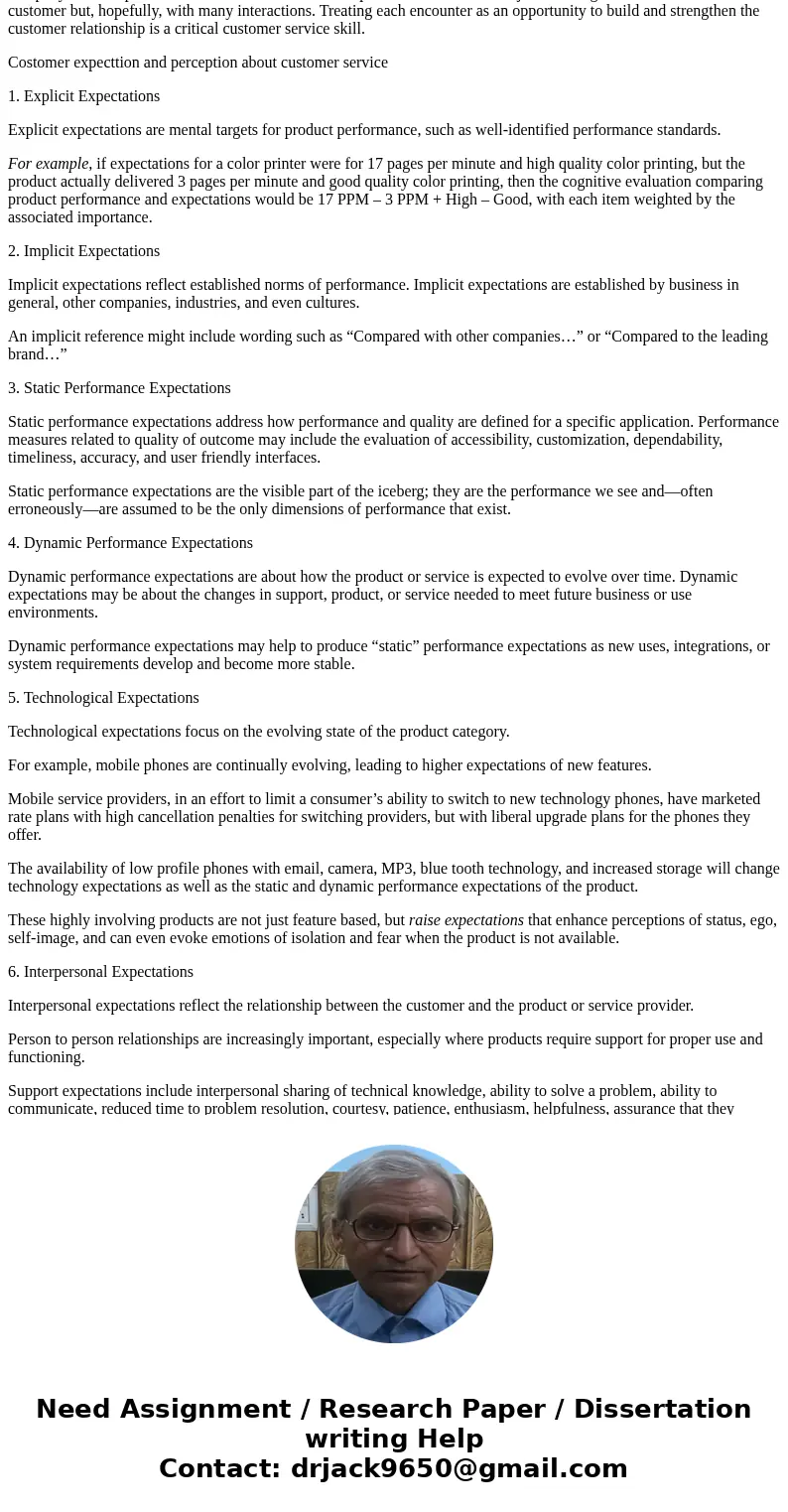 Gibson, P. G. (2012). The World of Customer Service (3rd Ed.). Mason, OH: South-Western, Cengage Learning. The above is my text book ) There are two components  Gibson, P. G. (2012). The World of Customer Service (3rd Ed.). Mason, OH: South-Western, Cengage Learning. The above is my text book ) There are two components