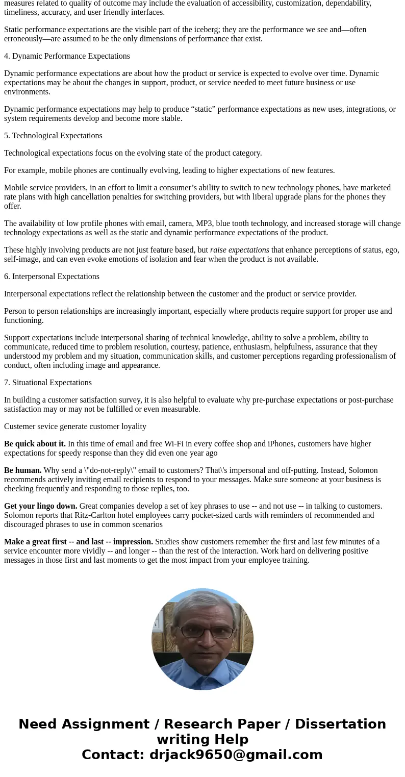 Gibson, P. G. (2012). The World of Customer Service (3rd Ed.). Mason, OH: South-Western, Cengage Learning. The above is my text book ) There are two components  Gibson, P. G. (2012). The World of Customer Service (3rd Ed.). Mason, OH: South-Western, Cengage Learning. The above is my text book ) There are two components