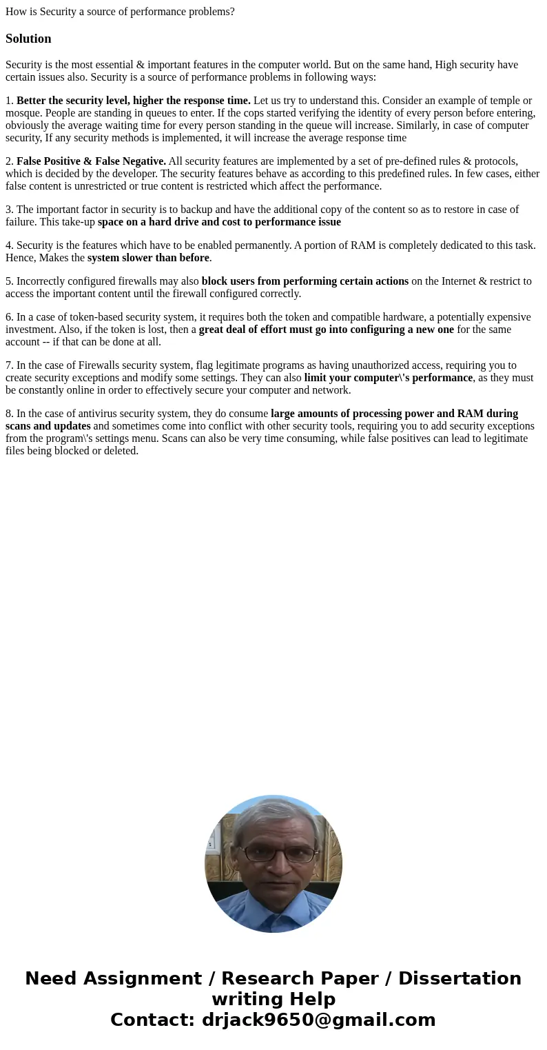 How is Security a source of performance problems?SolutionSecurity is the most essential & important features in the computer world. But on the same hand, Hi How is Security a source of performance problems?SolutionSecurity is the most essential & important features in the computer world. But on the same hand, Hi