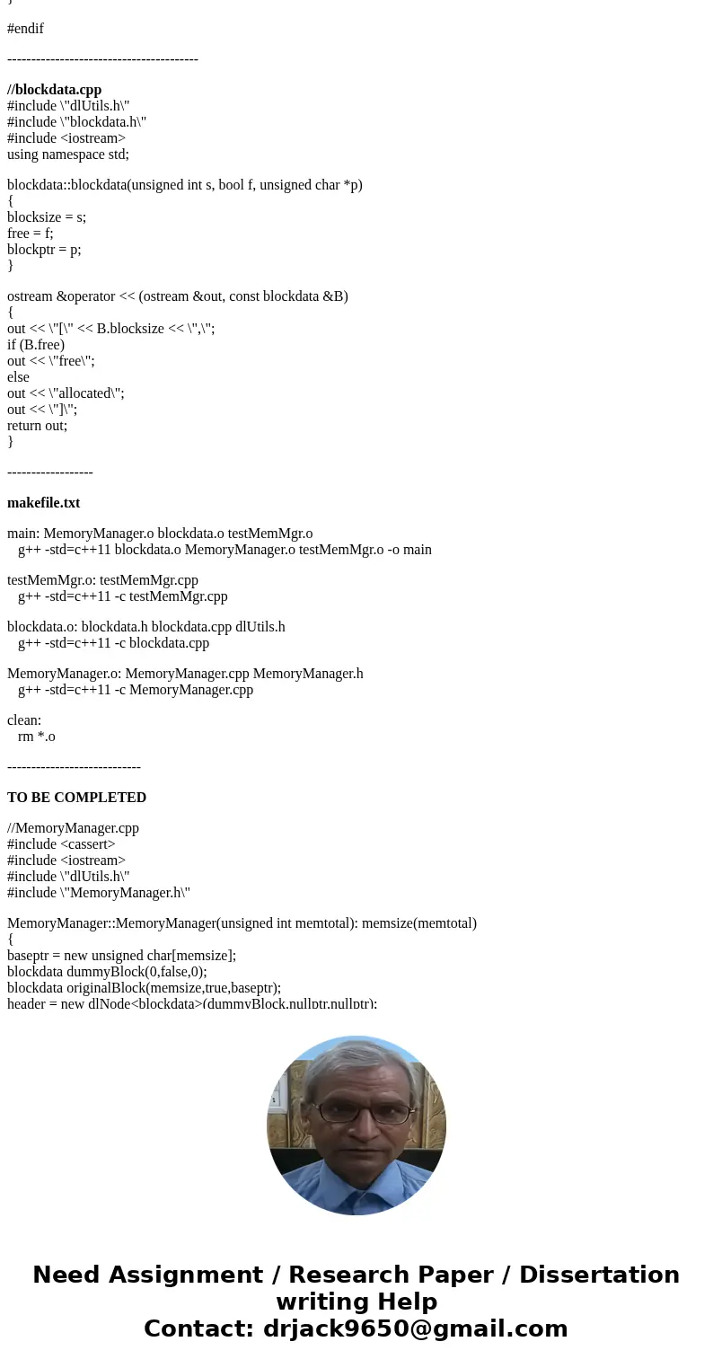I have completed all the codes except for one, I would love if anyone could help me out: here is what I came up with (completed codes) //MemoryManager.h #ifndef I have completed all the codes except for one, I would love if anyone could help me out: here is what I came up with (completed codes) //MemoryManager.h #ifndef