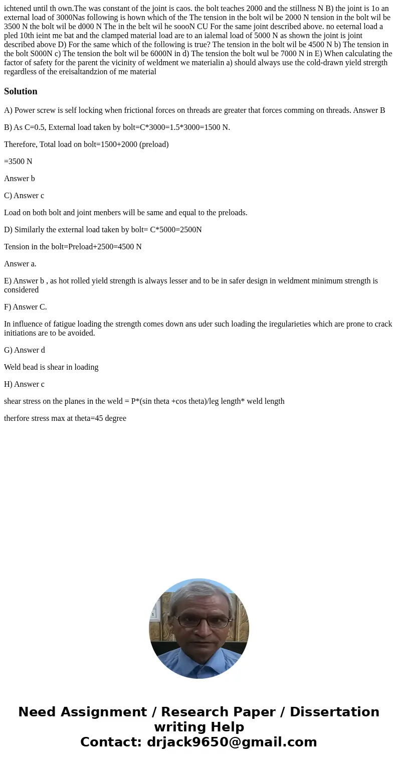 ichtened until th own.The was constant of the joint is caos. the bolt teaches 2000 and the stillness N B) the joint is 1o an external load of 3000Nas following  ichtened until th own.The was constant of the joint is caos. the bolt teaches 2000 and the stillness N B) the joint is 1o an external load of 3000Nas following