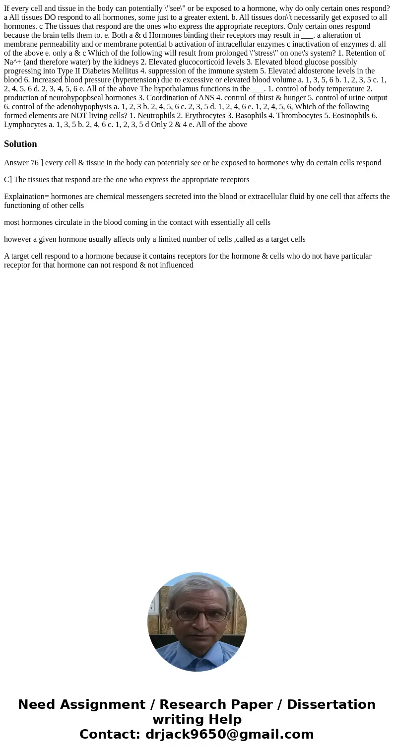 If every cell and tissue in the body can potentially \  If every cell and tissue in the body can potentially \