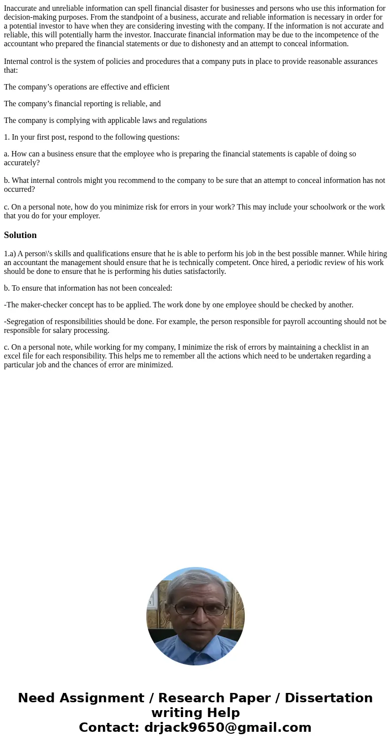 Inaccurate and unreliable information can spell financial disaster for businesses and persons who use this information for decision-making purposes. From the st Inaccurate and unreliable information can spell financial disaster for businesses and persons who use this information for decision-making purposes. From the st